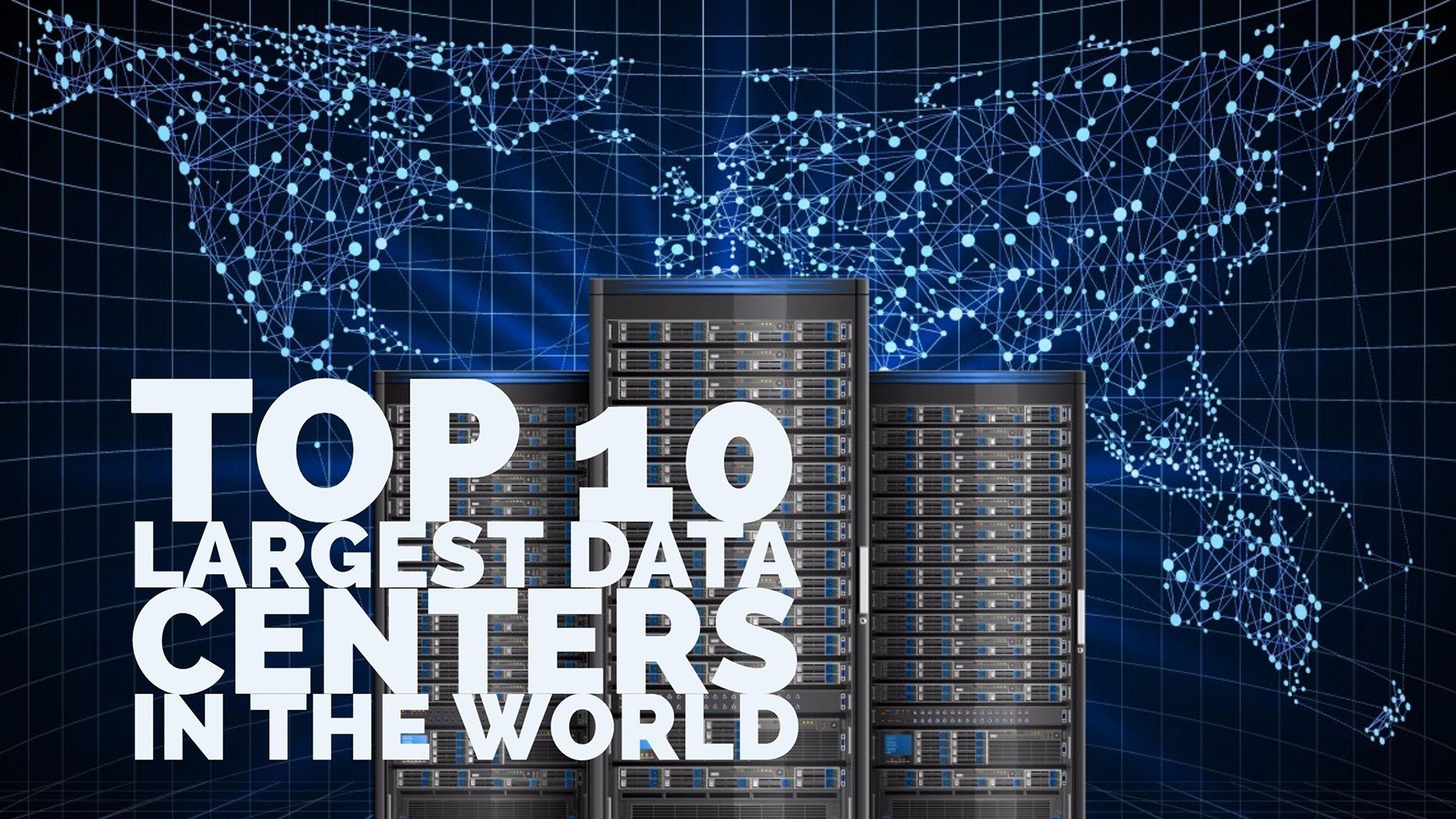 Top-10-Largest-Data-Centers (desktop image)